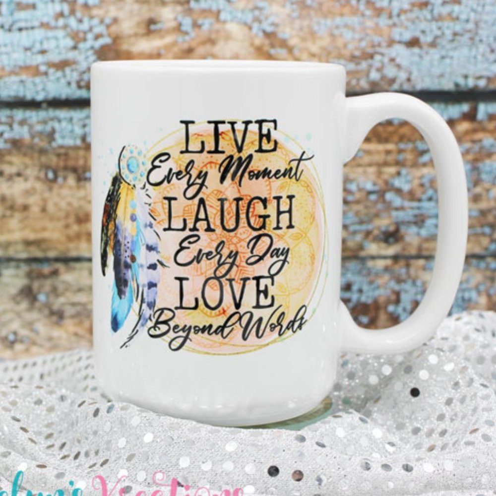 NEW America - Live Every Moment Laugh Every Day - 15oz Ceramic Coffee Mug RTS